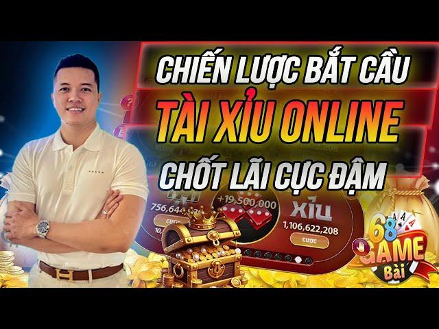 cách bắt cầu tài xỉu | chiến lược bắt cầu tài xỉu online 68 game bài giúp anh em chốt lãi cực đậm