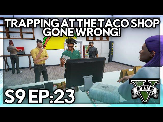 Episode 23: Trapping At The Taco Shop GONE WRONG! | GTA RP | GWRP (V1)