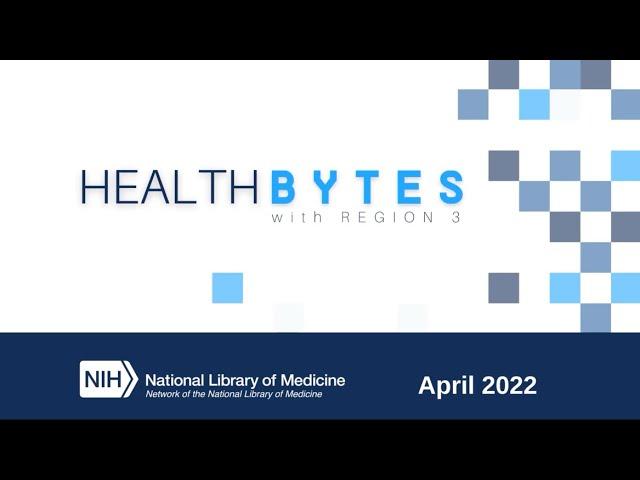 HEALTH BYTES w/ Region 3 - The Open RN Project: Transforming Nursing Education (Apr 13, 2022)