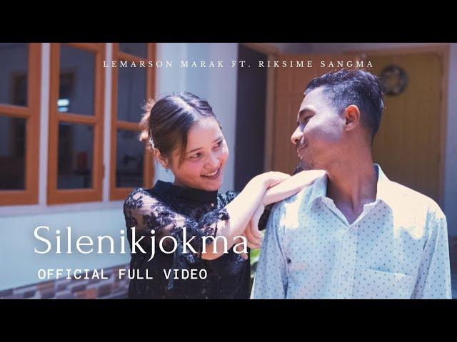 silenikjokma || full video || Lemarson marak ft. Riksime sangma.