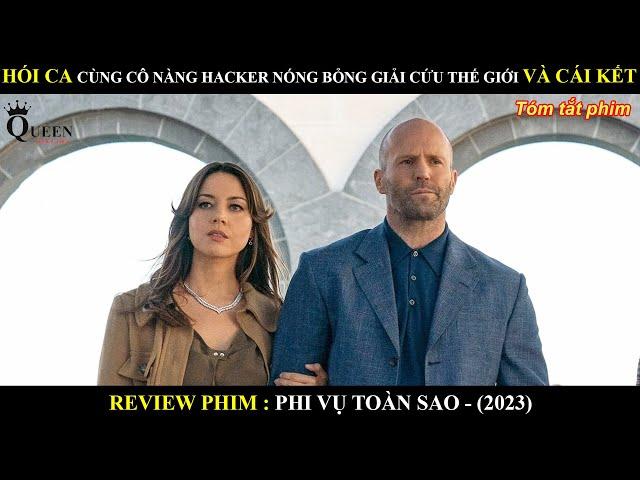 HÓI CA CÙNG CÔ NÀNG HACKER NÓNG BỎNG GIẢI CỨU THẾ GIỚI VÀ CÁI KẾT || STATHAM AND PRETTY GIRL SO HOT