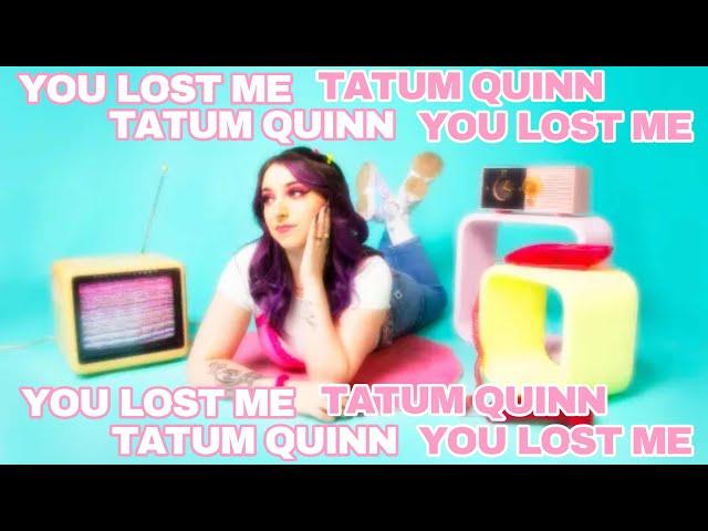 Tatum Quinn - You Lost Me (Lyric Video)