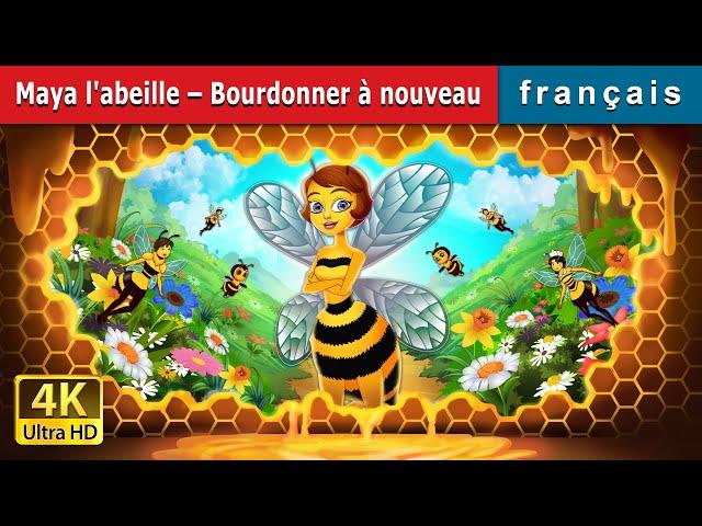 Maya l'abeille - Bourdonner à nouveau | Maya the Bee - Buzzing Again  in French | @FrenchFairyTales