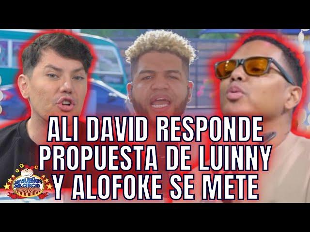 ALI DAVID RESPONDE PROPUESTA MILLONARIA DE LUINNY Y ALOFOKE SE METE