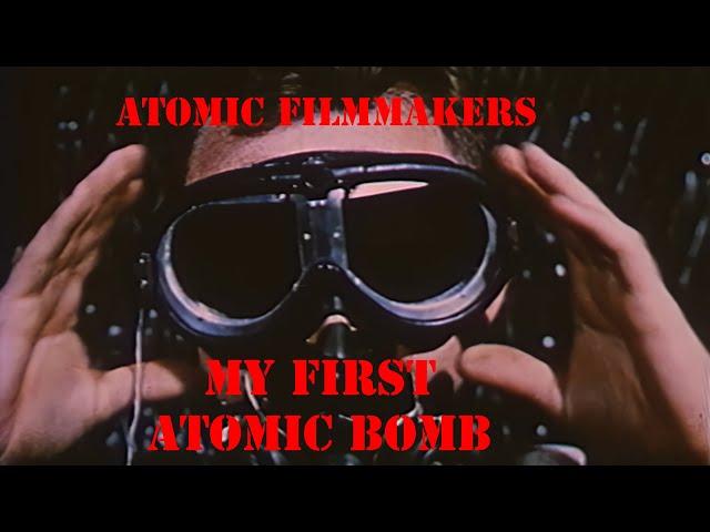 Atomic Filmmakers Doug Wood - His First Atomic Bomb