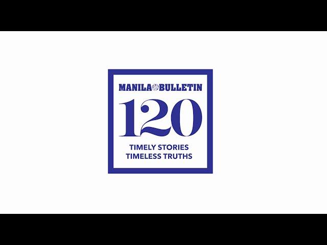 Manila Bulletin celebrates 120 years of telling #TimelyStoriesTimelessTruths.