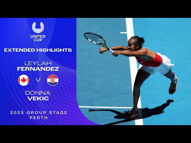 Leylah Fernandez v Donna Vekic Extended Highlights | United Cup 2025 Group A