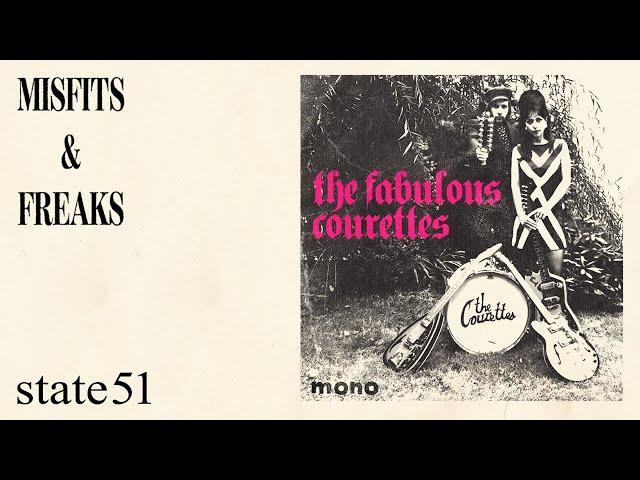 Misfits & Freaks by The Courettes - Music from The state51 Conspiracy