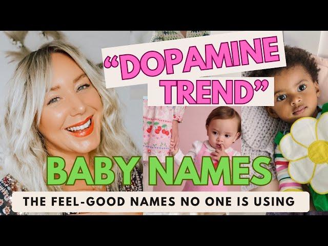 20+ *unique* Feel-Good Baby Names No One Is Using Yet//"Dopamine  Trend" Baby Names / SJ Strum