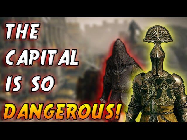 THE CAPITAL IS SO DANGEROUS! - (Ep30) Elden Ring