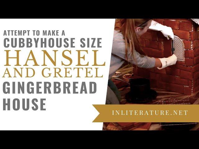 Building A Cubbyhouse Size Gingerbread House | Food in Literature