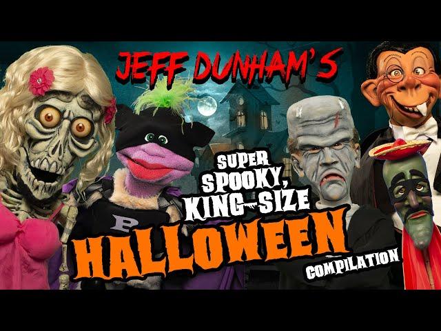 Super Spooky, King-Size HALLOWEEN Compilation | HAPPY HALLOWEEN! | JEFF DUNHAM