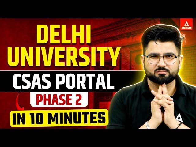 Delhi University CSAS Phase 2 | How to fill Preferences?  Step By Step Process