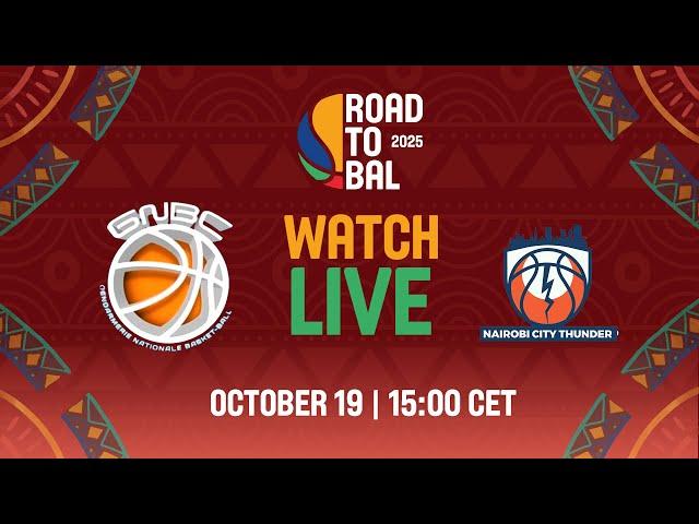 G.N.B.C. v Nairobi City Thunder | Full Basketball Game | Africa Champions Clubs ROAD TO B.A.L. 2025