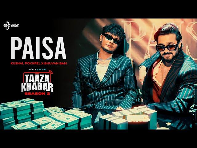 Paisa | Official Music Video | @pokhrelkushal858 | @hotstarOfficial Taaza Khabar S2 | Now Streaming