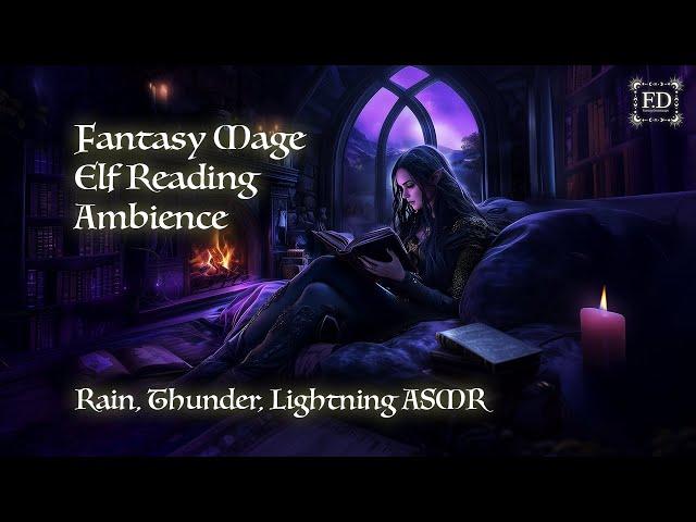 Elf Mage Reading Rain Ambience for Focus | Study | Reading | Writing | ASMR | Fantasy Dreamscape