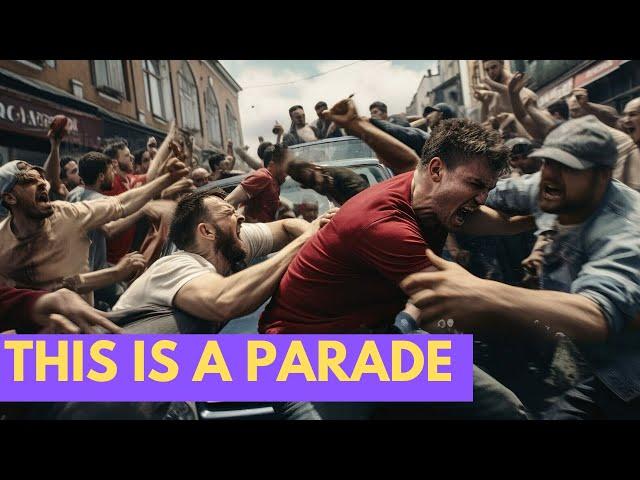 Parades Were Violent