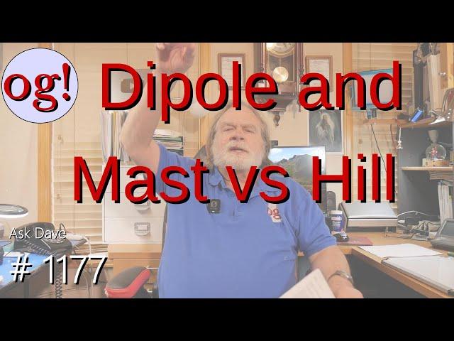 Dipole and Mast vs Hill (#1177)