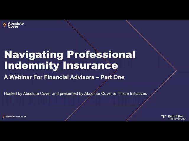 Navigating Professional Indemnity Insurance Webinar