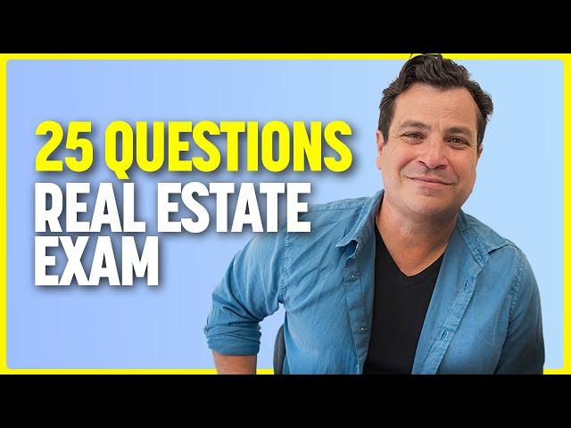 25 Questions You Will See on the Real Estate Exam 2024