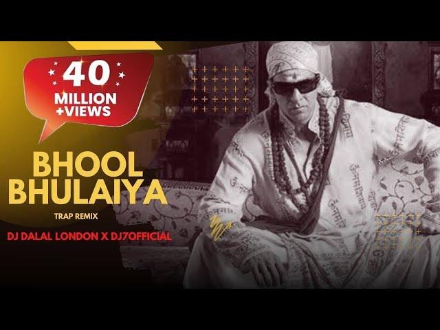 Bhool Bhulaiya | Trap Remix | DJ7OFFICIAL & DJ Dalal London | Akshay Kumar | Hare Ram Hare Krishna