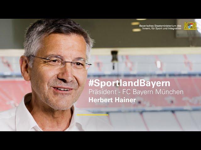 #SportlandBayern: Herbert Hainer, Präsident des FC Bayern München