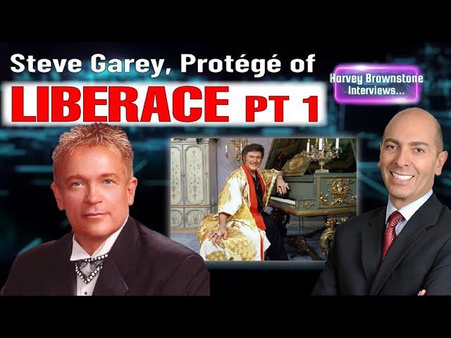 Harvey Brownstone Interviews Liberace Protégé, Steve Garey