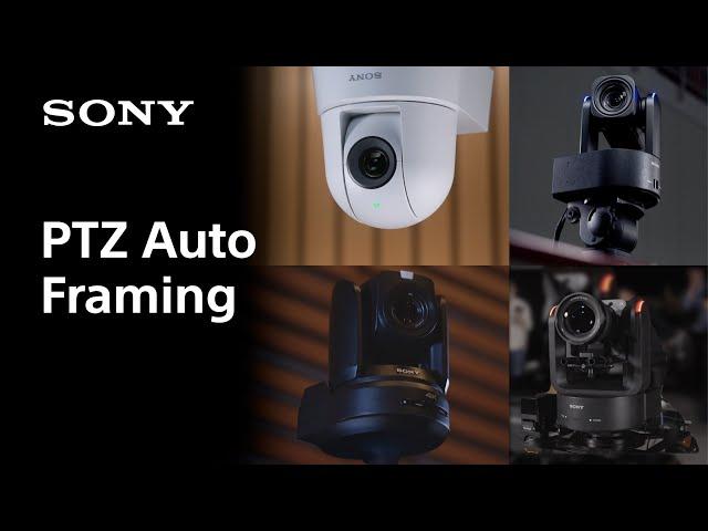 PTZ Auto Framing Technology Video | Sony | PTZ cameras