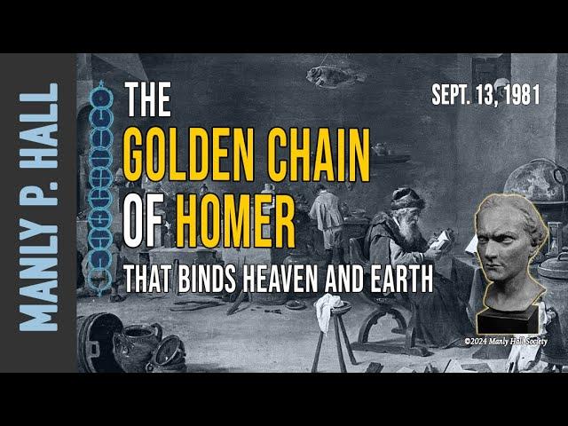 Manly P. Hall: The Golden Chain of Homer *restored lecture