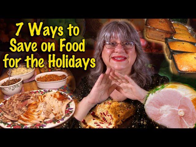 Save on Food for the Holidays 2023 - 7 Holiday Menu Tips to Save on Food, Gifts and Decorations