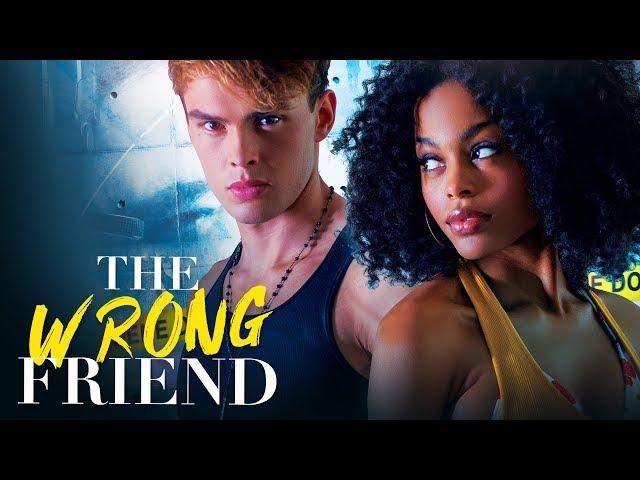 THE WRONG FRIEND - Premieres FRIDAY 8/7C on Lifetime!