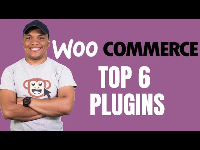 Top 6 WooCommerce Plugins