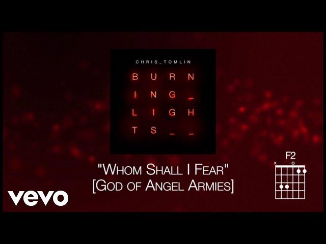 Chris Tomlin - Whom Shall I Fear [God Of Angel Armies] (Lyric Video)