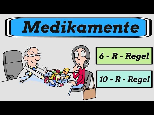 Die 6-R-Regel & 10-R-Regel - sichere Medikamentenvergabe in der Pflege