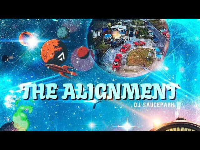 The Alignment (Full Mixtape) #DJSaucePark