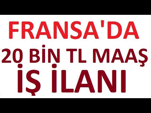 Avrupa Fransa'da iş İlanları * Yurtdışı iş ilanları