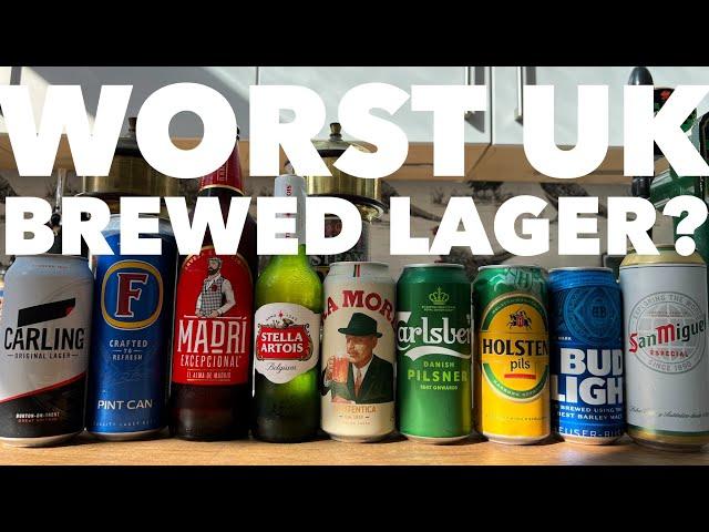 What Is The UK's Worst Brewed Lager? , We Take A Look At 9 Fake UK Brewed European & World Lagers