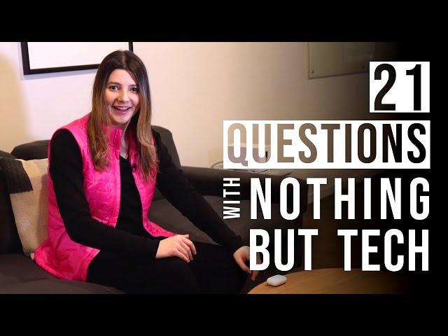 21 Questions with Nothing But Tech