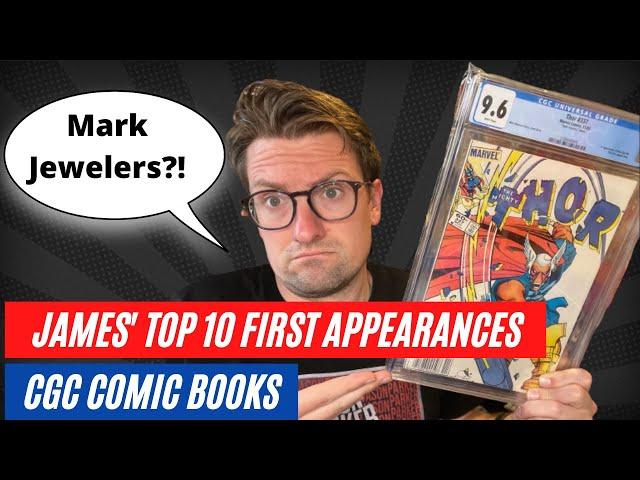 James' Top 10 CGC Comic Books - First Appearances