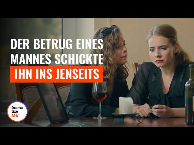 Der Betrug eines Mannes schickt ihn ins Jenseits | @DramatizeMeDeutsch