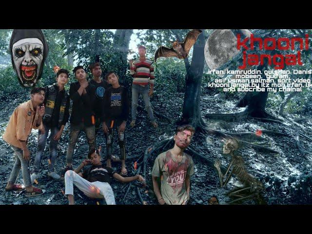 khooni jangal |™ spoof horror film | by itz moh Irfan | (khooni jangal) new video