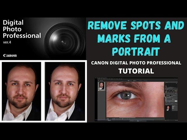 DPP4 | Remove spots and marks from a portrait | Canon Digital Photography Professional 4 | Tutorial