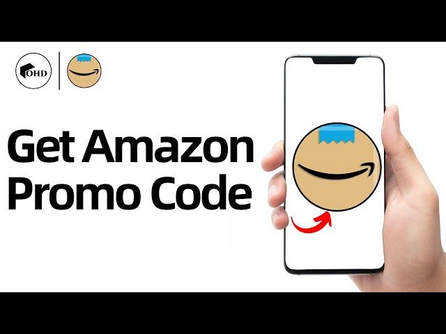 How To Get Amazon Promo Code 2025