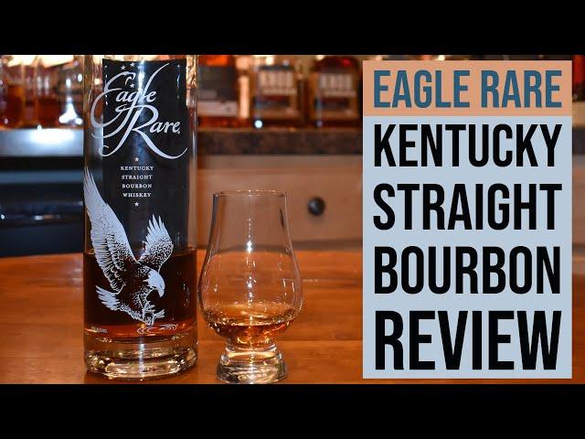 Eagle Rare 10 Year Kentucky Straight Bourbon Whiskey Review