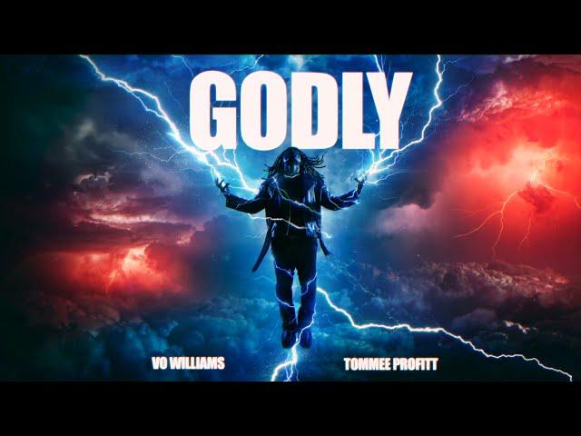 GODLY - Tommee Profitt x Vo Williams