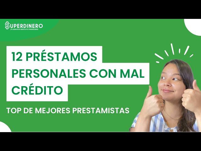  MEJORES Préstamos PERSONALES con MAL CŔEDITO 🫰  Hasta $50,000 RÁPIDO 