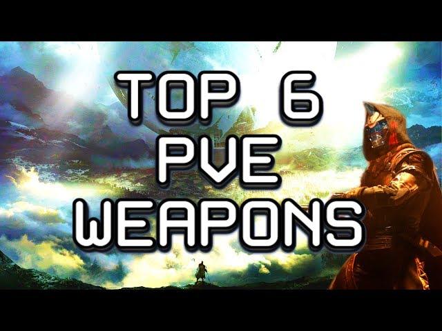 Top 6 Best PVE Weapons, Destiny 2 Review