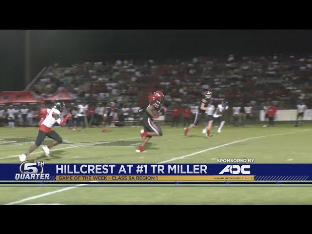 T.R. Miller holds off Hillcrest-Evergreen, plus week 5 highlights