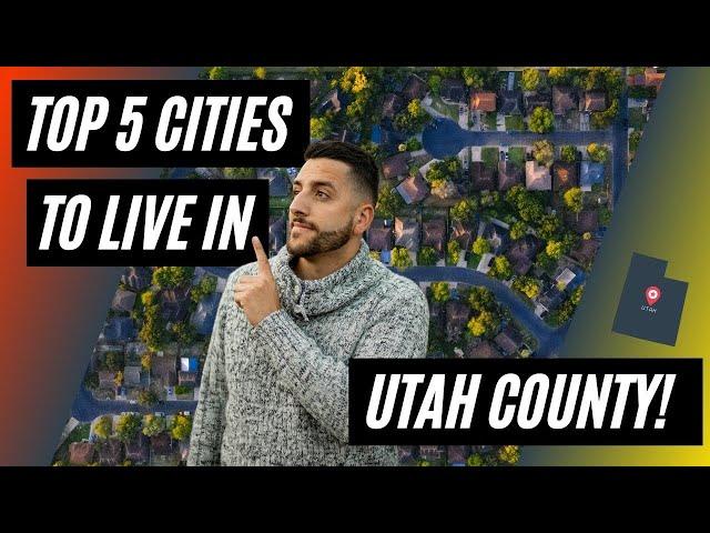 TOP 5 BEST CITIES TO LIVE IN UTAH COUNTY - Utah Real Estate