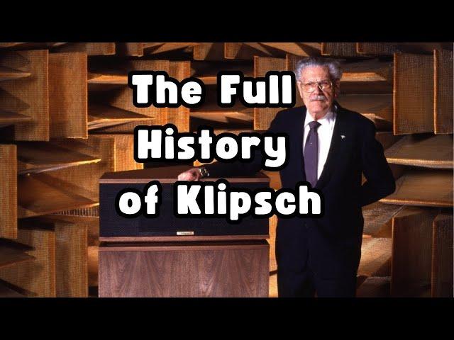 The Full History of Klipsch